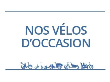 Nos vélos d'occasion